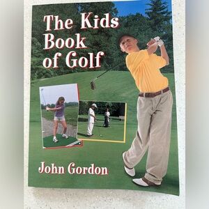 The Kids Book of Golf Book by John Gordon. Nonfiction. How to Book.